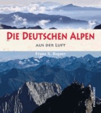 Die deutschen Alpen aus der Luft.