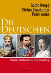 Die Deutschen II - Von Karl dem Großen bis Rosa Luxemburg.