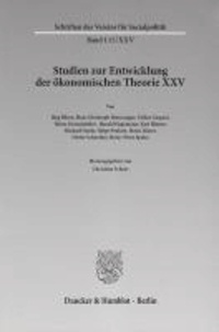 Die deutschsprachige Wirtschaftswissenschaft in den ersten Jahrzehnten nach 1945 - Studien zur Entwicklung der ökonomischen Theorie XXV.