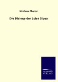 Die Dialoge der Luisa Sigea.