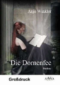 Die Dornenfee - Großdruck