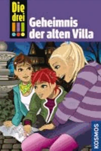 Die drei !!! Geheimnis der alten Villa (drei Ausrufezeichen)