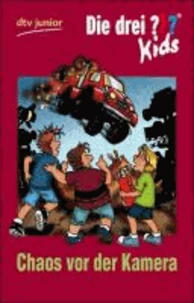 Die drei ??? Kids 04. Chaos vor der Kamera. (drei Fragezeichen)