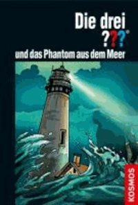 Die drei ??? und das Phantom aus dem Meer (drei Fragezeichen)