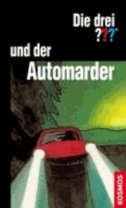 Die drei ??? und der Automarder (drei Fragezeichen).