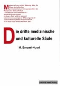 Die dritte medizinische und kulturelle Säule