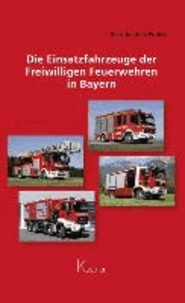 Die Einsatzfahrzeuge der Freiwilligen Feuerwehren in Bayern.