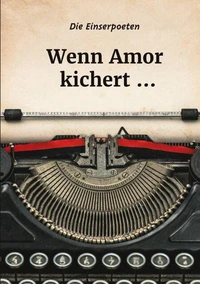 Wenn Amor kichert ...