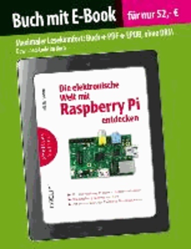 Die elektronische Welt mit Raspberry Pi entdecken (Buch mit E-Book).