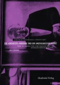 Die "entartete" Moderne und ihr amerikanischer Markt