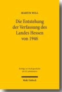 Die Entstehung der Verfassung des Landes Hessen von 1946.