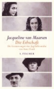 Die Erbschaft - Erinnerungen der Jugendfreundin von Anne Frank.