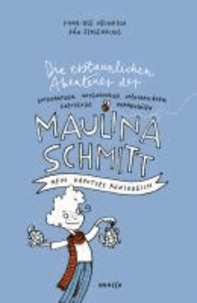 Die erstaunlichen Abenteuer der Maulina Schmitt - Mein kaputtes Königreich.