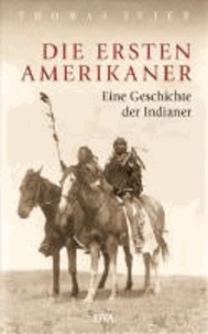 Die ersten Amerikaner - Eine Geschichte der Indianer.