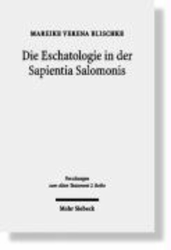 Die Eschatologie in der Sapientia Salomonis de Mohr Siebeck - Livre -  Decitre