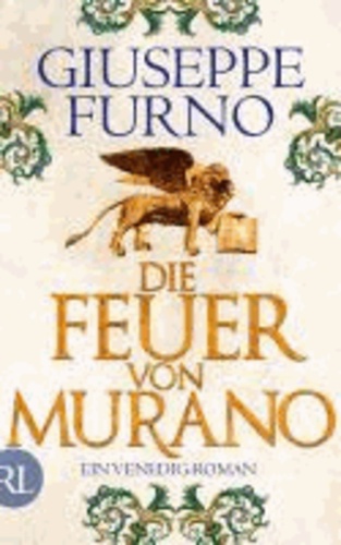 Die Feuer von Murano - Ein Venedig-Roman.