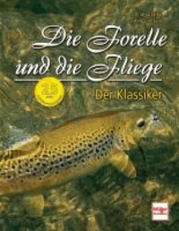 Die Forelle und die Fliege - Der Klassiker - 25 Jahre.
