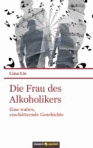 Die Frau des Alkoholikers