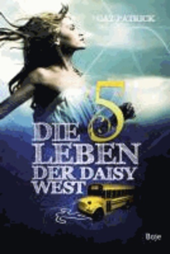 Die fünf Leben der Daisy West.