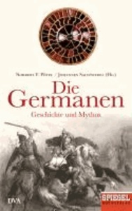 Die Germanen - Geschichte und Mythos - Ein SPIEGEL-Buch.