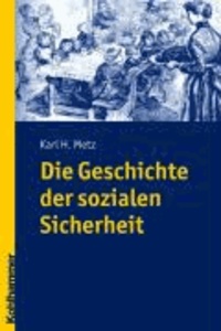 Die Geschichte der sozialen Sicherheit.