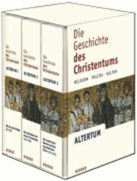 Die Geschichte des Christentums. Altertum. Sonderausgabe - Religion - Politik - Kultur.  Altertum 1-3.