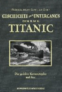 Die Geschichte des Untergangs der RMS Titanic - Die größte Katastrophe auf See.