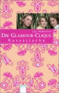 Die Glamour-Clique 05. Kussattacke.