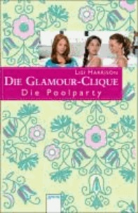 Die Glamour-Clique 15. Die Poolparty.