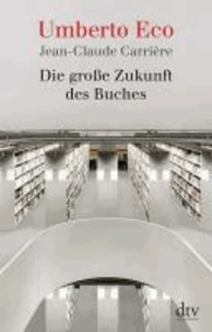 Die große Zukunft des Buches