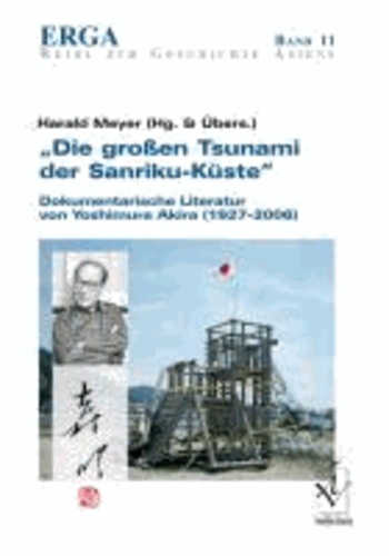 "Die großen Tsunami der Sanriku-Küste" - Dokumentarische Literatur von Yoshimura Akira (1927-2006).