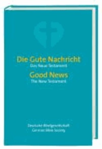 Die Gute Nachricht - Good News - Das Neue Testament - The New Testament.