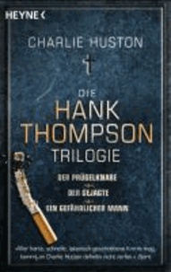 Die Hank-Thompson-Trilogie.