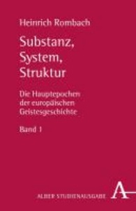Die Hauptepochen der europäischen Geistesgeschichte Band 1. Substanz, System, Struktur.