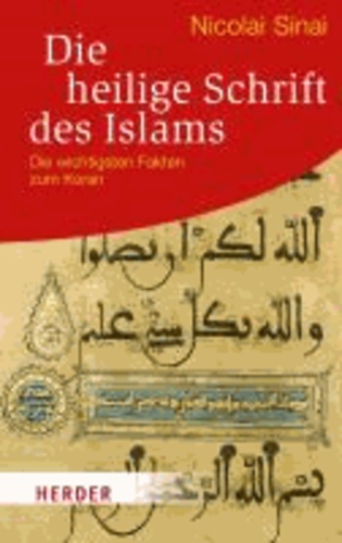 Die Heilige Schrift des Islams - Die wichtigsten Fakten zum Koran.