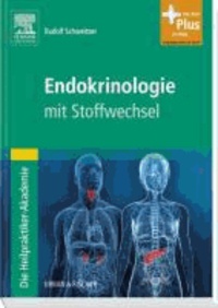 Die Heilpraktiker-Akademie. Endokrinologie mit Stoffwechsel.