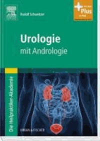 Die Heilpraktiker-Akademie. Urologie - mit Andrologie.