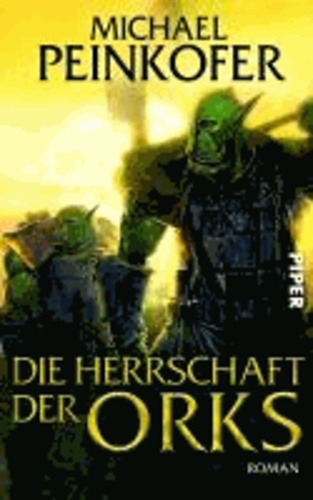 Die Herrschaft der Orks.