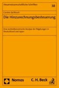 Die Hinzurechnungsbesteuerung - Eine rechtsökonomische Analyse der Regelungen in Deutschland und Japan.