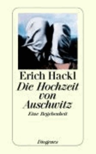 Die Hochzeit von Auschwitz - Eine Begebenheit.