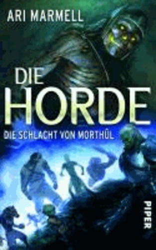Die Horde - Die Schlacht von Morthûl.