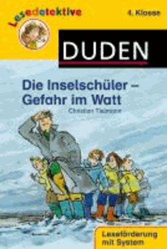 Die Inselschüler - Gefahr im Watt (4. Klasse).