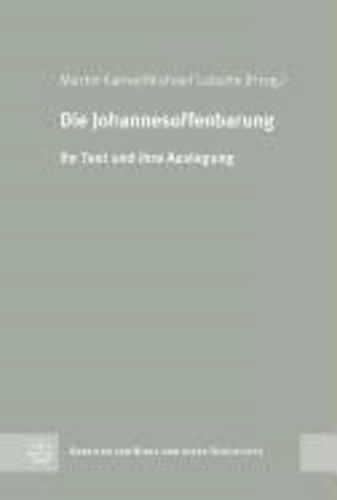 Die Johannesoffenbarung - Ihr Text und Ihre Auslegung.