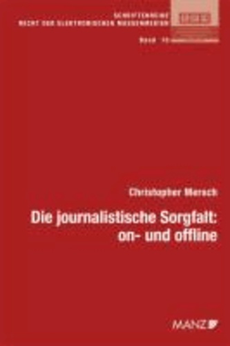 Die journalistische Sorgfalt: on- und offline.