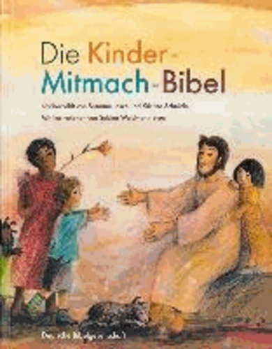 Die Kinder-Mitmach-Bibel.