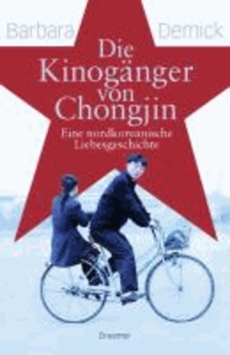 Die Kinogänger von Chongjin - Eine nordkoreanische Liebesgeschichte.