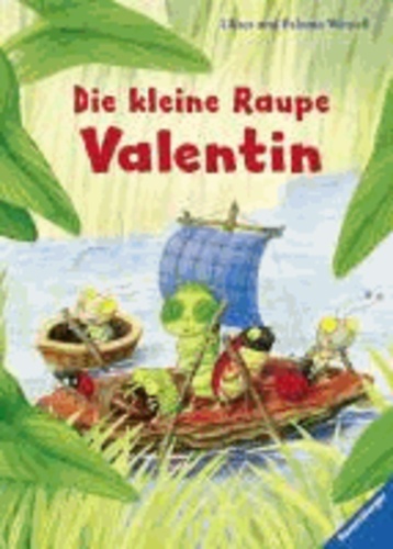 Die kleine Raupe Valentin.