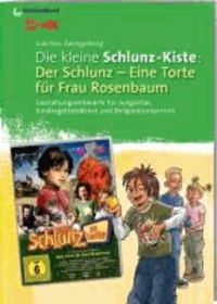 Die kleine Schlunz-Kiste 5 - Der Schlunz - Eine Torte für Frau Rosenbaum. Gestaltungsentwürfe für Jungschar, Kindergottesdienst und Religionsunterricht.