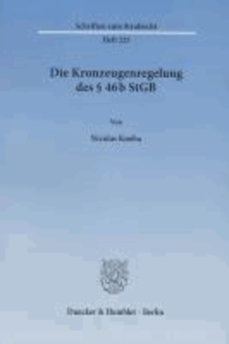 Die Kronzeugenregelung des § 46b StGB.