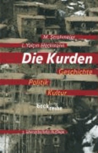 Die Kurden - Geschichte, Politik, Kultur.